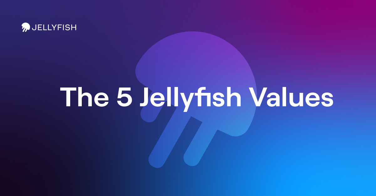 The 5 Jellyfish Values