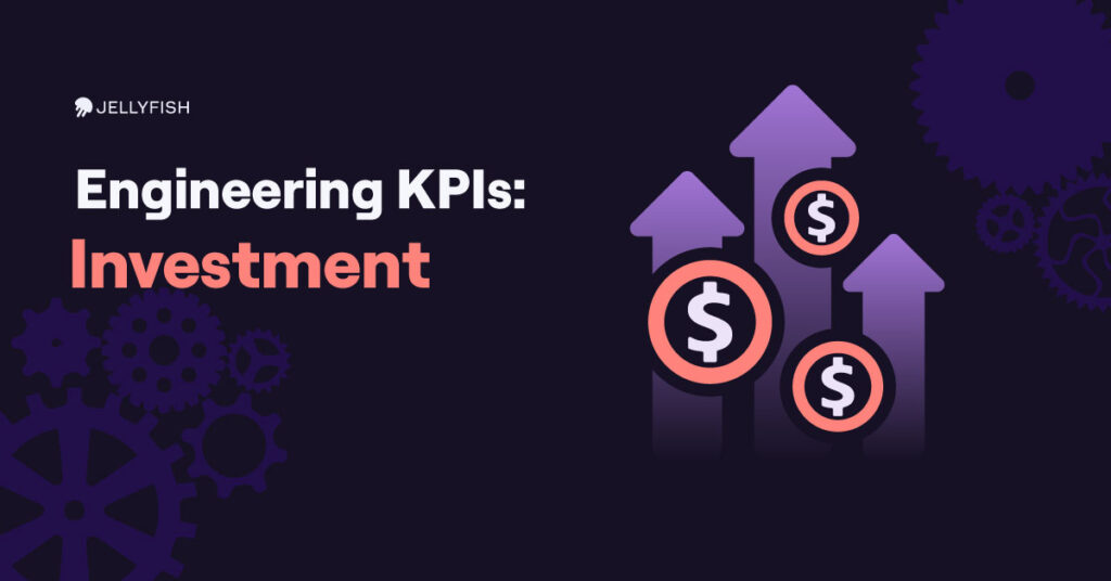 Engineering Investment KPIs